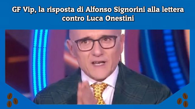 GF Vip, la risposta di Alfonso Signorini alla lettera contro Luca Onestini