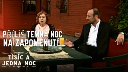 Příliš temná noc na zapomenutí | Tisíc a jedna noc Epizoda 2