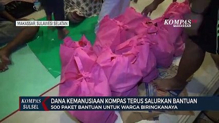 Download Video: Dana Kemanusiaan Kompas Terus Salurkan Bantuan