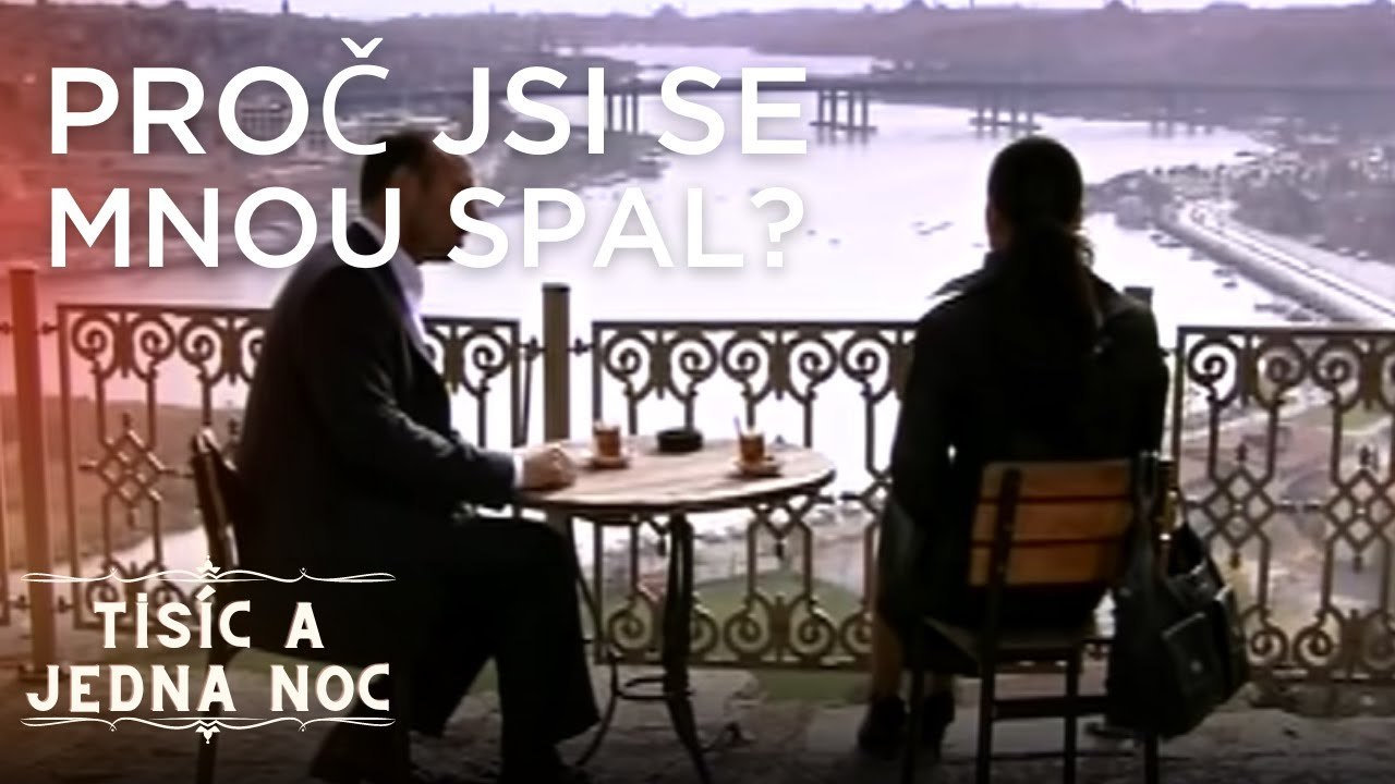 Proč jsI se mnou spal? | Tisíc a jedna noc Epizoda 5