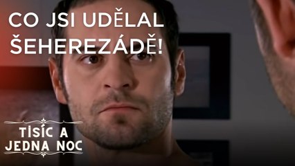 Co jsI udělal Šeherezádě! | Tisíc a jedna noc Epizoda 5