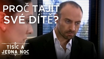 Proč tajıt své dítě? | Tisíc a jedna noc Epizoda 6