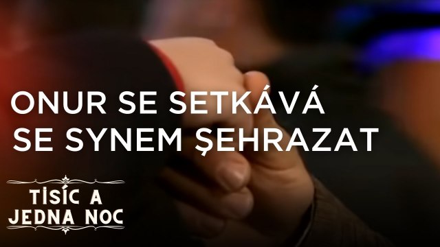 Onur se setkává se synem Şehrazat | Tisíc a jedna noc Epizoda 7