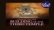 Aliyah and Third Temple News | The Jerusalem Temple in Prophecy ¦ Part 2