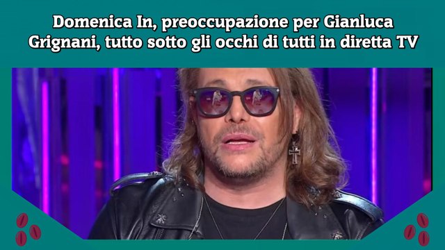 Domenica In, preoccupazione per Gianluca Grignani, tutto sotto gli occhi di tutti in diretta TV