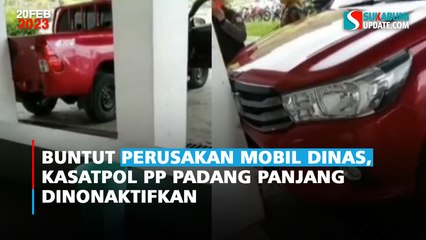 Buntut Perusakan Mobil Dinas, Kasatpol PP Padang Panjang Dinonaktifkan