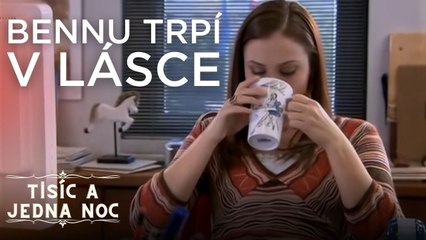 Bennu trpí v lásce | Tisíc a jedna noc Epizoda 9