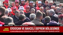 Cumhurbaşkanı Erdoğan ve Bahçeli deprem bölgesinde