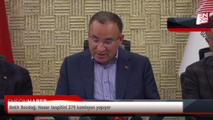 Bekir Bozdağ: Hasar tespitini 279 komisyon yapıyor
