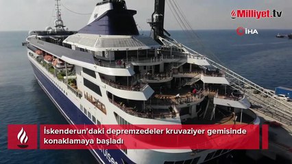 İskenderun’daki depremzedeler kruvaziyer gemisinde konaklamaya başladı