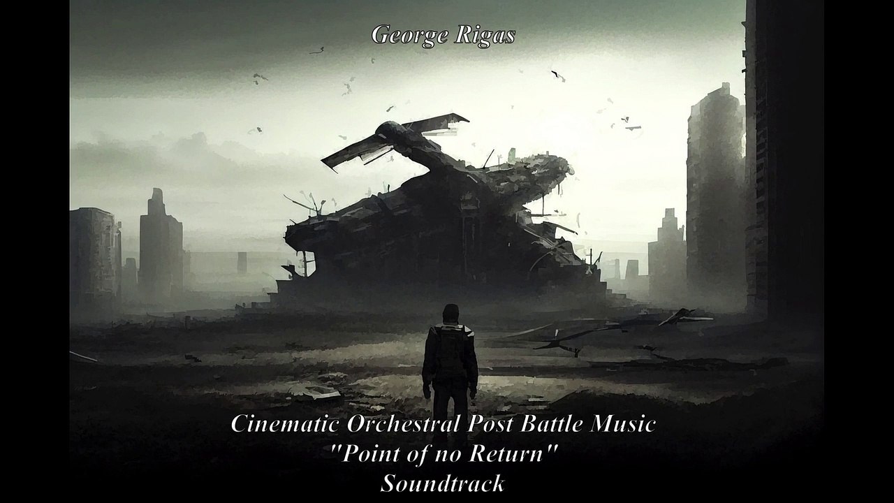 Cinematic Orchestral Post Battle Music-Point of no return-Film Soundtrack