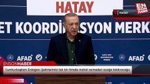 Cumhurbaşkanı Erdoğan: Şehirlerimizi tek bir ihmale mahal vermeden ayağa kaldıracağız