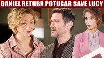 Y&R Spoilers Lucy cries and begs her father for help - Daniel returns to Portugal with his daughter