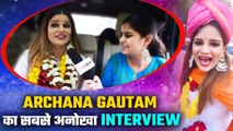 Exclusive! Archana Gautam Interview; Archana Gautam Welcome in Meerut after Bigg Boss 16 |FilmiBeat