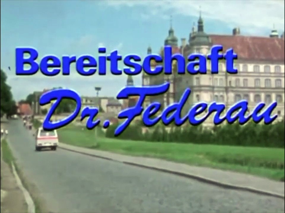 Bereitschaft Dr. Federau | show | 1988 | Official Trailer