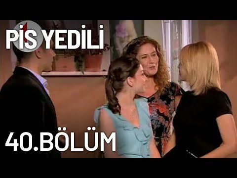 Pis Yedili 40. Bölüm - Tek Parça - Full Bölüm