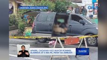 Aparri, Cagayan Vice Mayor Rommel Alameda at 5 iba pa, patay sa ambush | Saksi