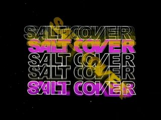 Vinheta da Salt Cover (1976) [Original, Rápido, Lento e Ao contrário]