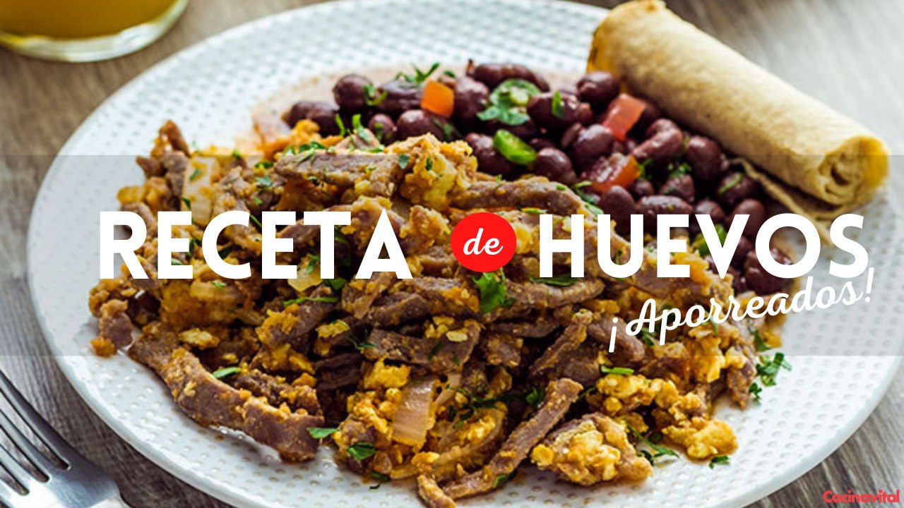 Huevos aporreados con cecina de res en 5 sencillos pasos