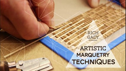 Artistic Marquetry Techniques - Class Preview