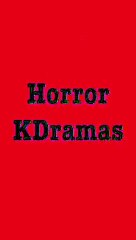 Top Horror K-Drama Series 👻