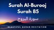 Surat Al-Buruj | Surah Al-Buruj Full | Surah Buruj | Quran Recitation