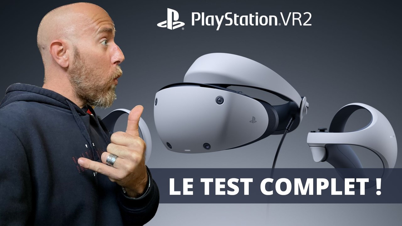 TEST COMPLET DU PSVR2 - CASQUE, JEUX, MANETTES, MOTION SICKNESS  LA TOTALE !