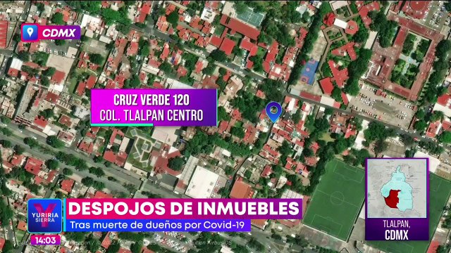 Delincuentes buscan apropiarse de inmuebles cuyos dueños murieron por Covid-19 en CDMX