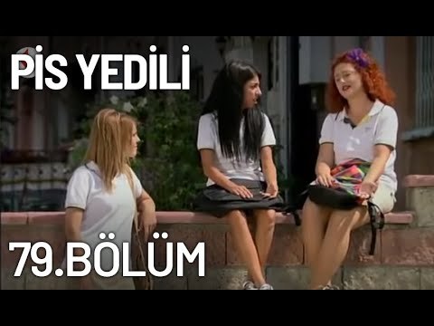 Pis Yedili 79. Bölüm - Tek Parça - Full Bölüm