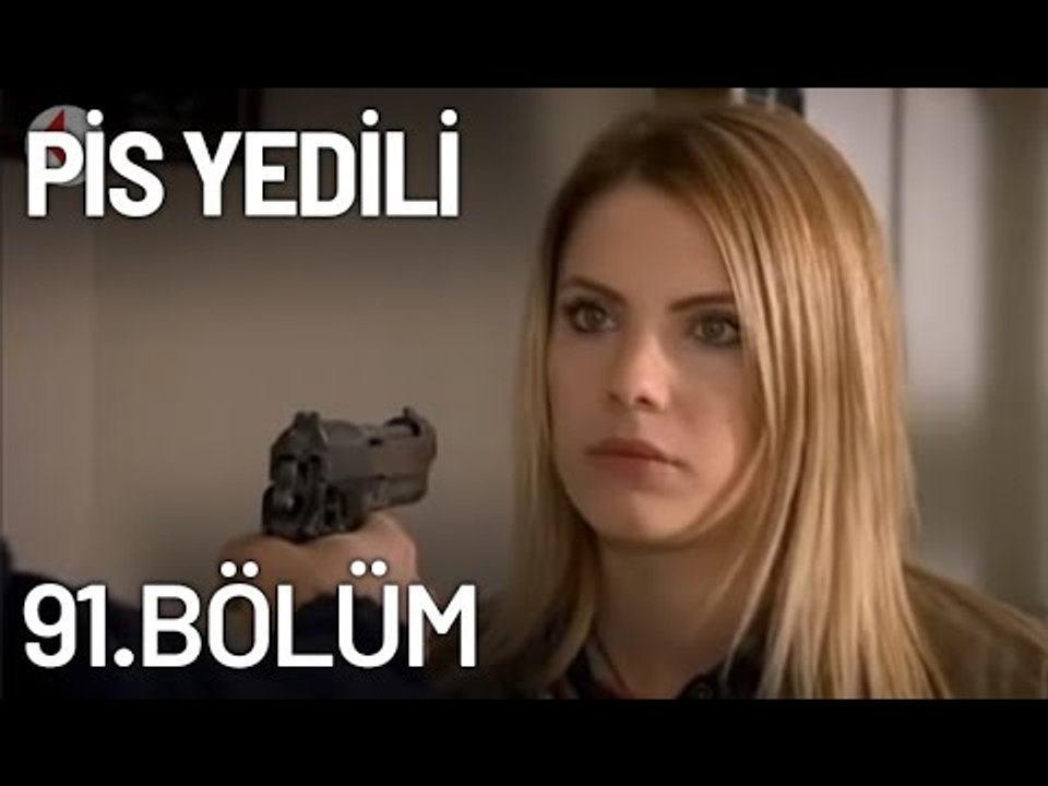 Pis Yedili 91. Bölüm - Tek Parça - Full Bölüm