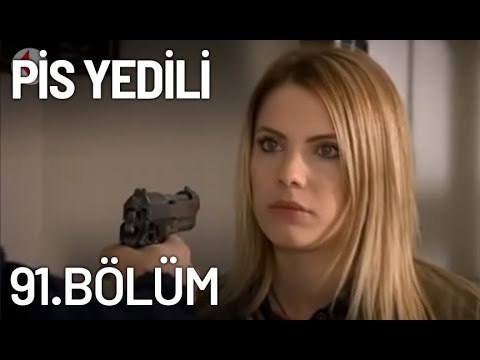 Pis Yedili 91. Bölüm - Tek Parça - Full Bölüm