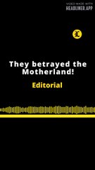 EDITORIAL EN INGLÉS | THE BETRAYED THE MOTHERLAND!