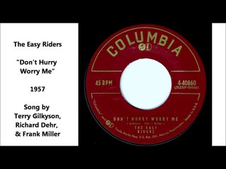 The Easy Riders  - Don't Hurry Worry Me (1957)