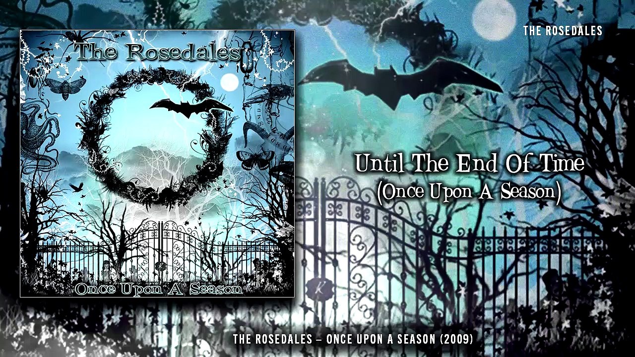 The Rosedales - Until The End of Time