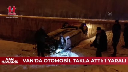 Van'da otomobil takla attı: 1 yaralı