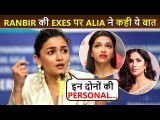 Alia Bhatt's Reaction On Ranbir Husband Kapoor's Exes Deepika Padukone And Katrina Kaif