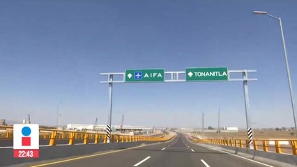 Abren autopista que conecta al AIFA con la CDMX