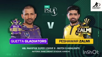 PSL  2023 .Peshawar Zalmi vs Quetta Gladiators .
