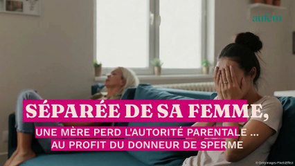 Séparée de sa femme, une mère lesbienne perd l'autorité parentale... au profit du donneur de sperme