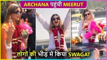 Archana Gautam Gets Huge Welcome At Her Hometown Meerut, After Her Journey In BB16