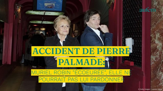 Accident de Pierre Palmade : Muriel Robin écœurée , elle ne pourrait pas lui pardonner