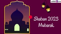 Shaban 2023 Mubarak: Messages, Quotes, Wishes and HD Wallpapers To Share on Arrival of Shaban Month