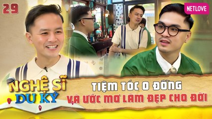 Nghệ Sĩ Du Ký | Kỳ Nghỉ Giữa Tuần - Tập 29