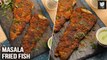 Masala Pan Fried Fish | Fried Fish Fillets | Fish Fry Recipe by Chef Prateek Dhawan | Get Curried