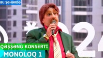 Bu Şəhərdə - Siltuş Monoloq 1 (QəşşƏng Konserti, Baş SponsorAvant Park) 2022
