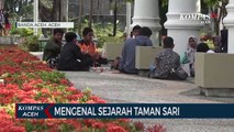 Taman Bustanulsalatin Menyimpan Kenangan Sejarah Panjang Kesultanan Aceh