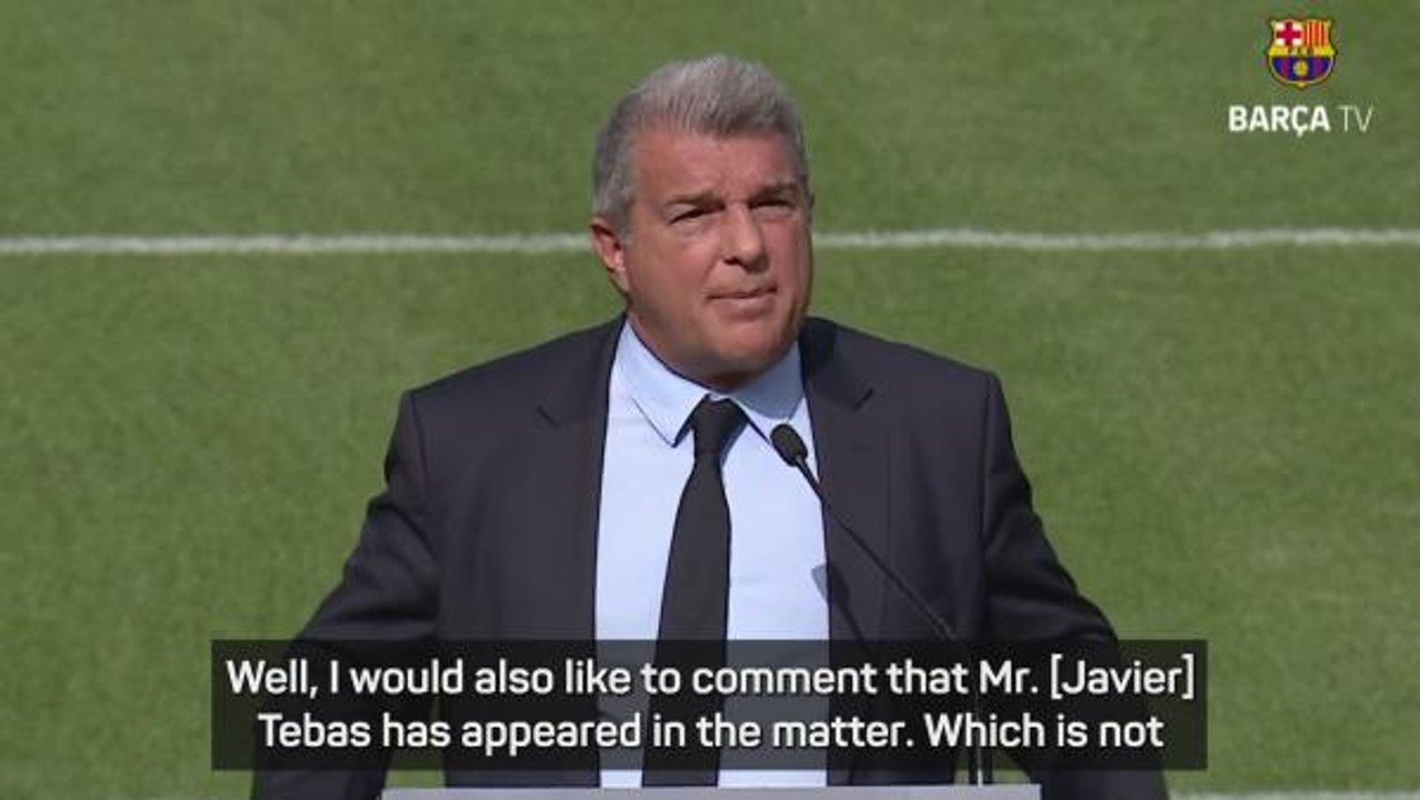 Tebas has taken off his mask to reveal Barcelona phobia - Laporta