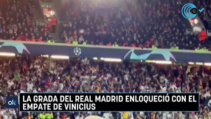 La grada del Real Madrid enloqueció con el empate de Vinicius