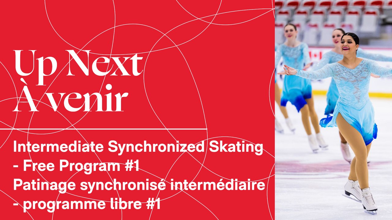 PATINAGE SYNCHRONISÉ INTERMÉDIAIRE PROGRAMME LIBRE #1 - CHAMPIONNATS NATIONAUX NOVICES 2023 / COUPE PATINAGE CANADA 2023