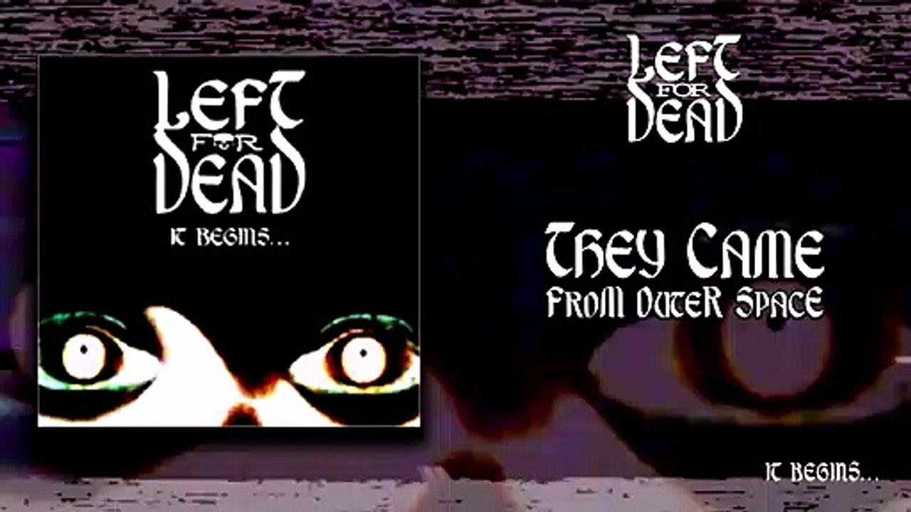 Left for Dead - They Came From Outer Space